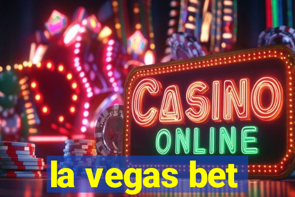 la vegas bet