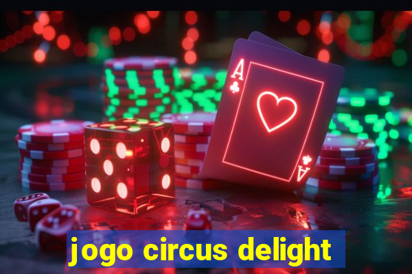 jogo circus delight