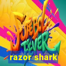 razor shark