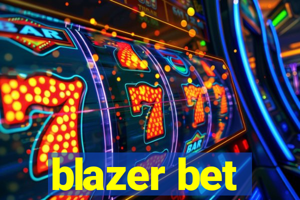 blazer bet