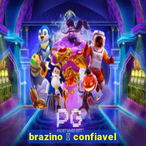 brazino 茅 confiavel