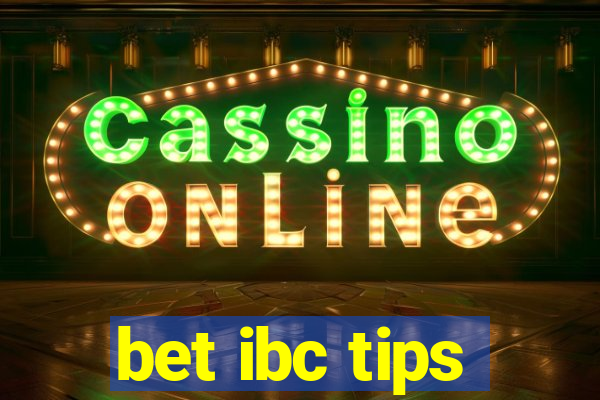 bet ibc tips