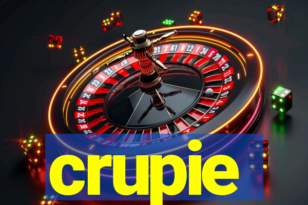 crupie