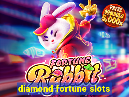 diamond fortune slots