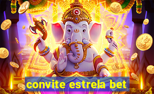 convite estrela bet