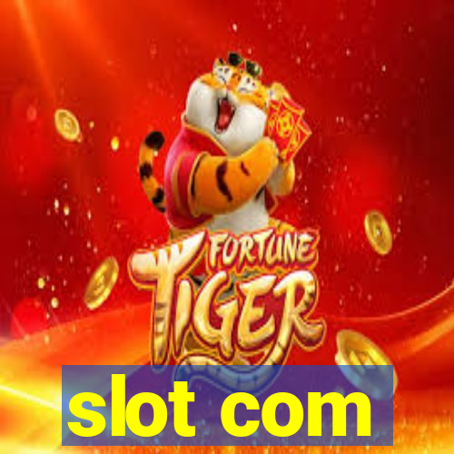 slot com