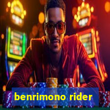 benrimono rider