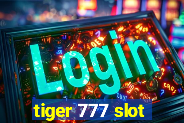 tiger 777 slot