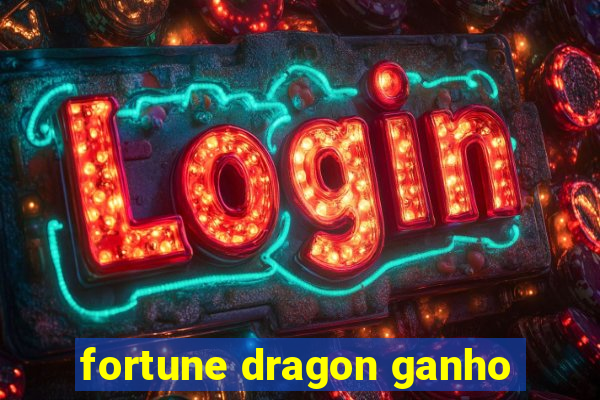 fortune dragon ganho