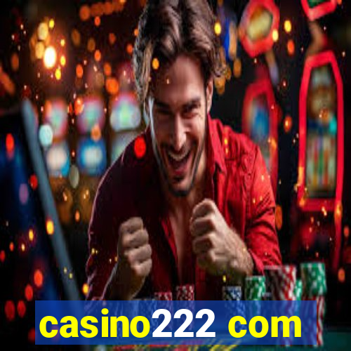 casino222 com