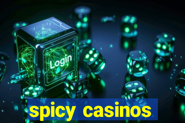 spicy casinos