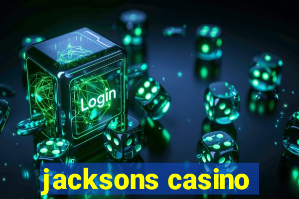 jacksons casino