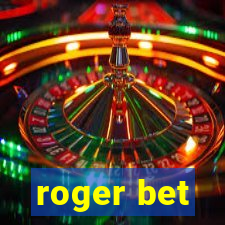 roger bet