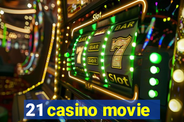 21 casino movie