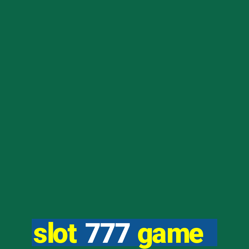 slot 777 game