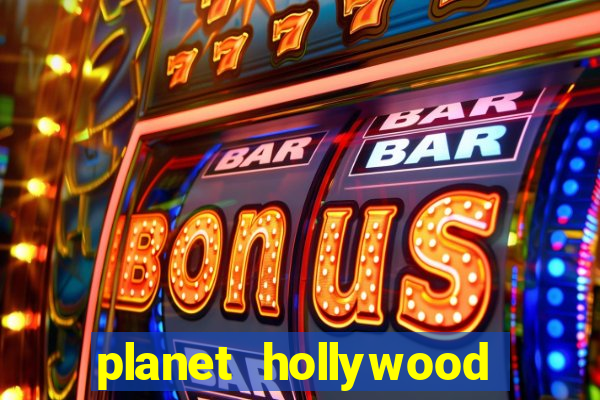 planet hollywood resort casino las vegas