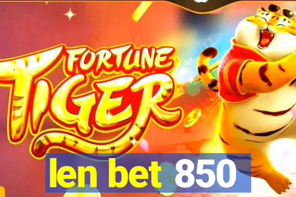 len bet 850