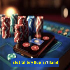 slot til bryllup sj?lland