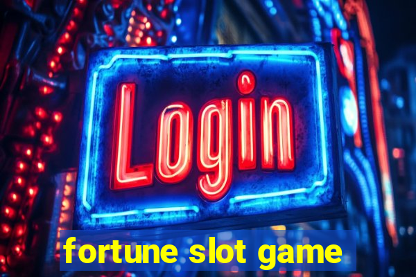 fortune slot game