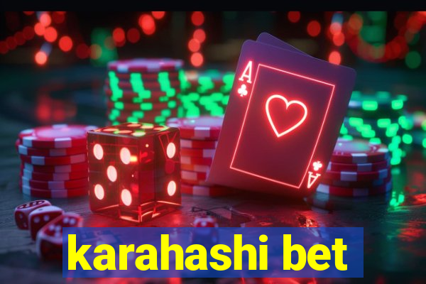 karahashi bet