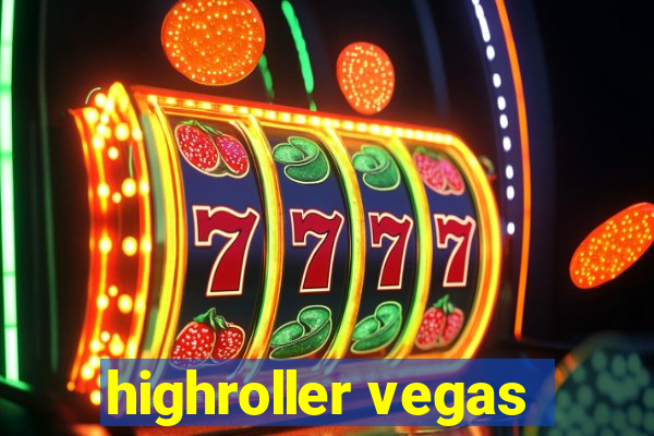 highroller vegas