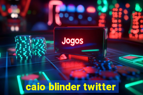 caio blinder twitter