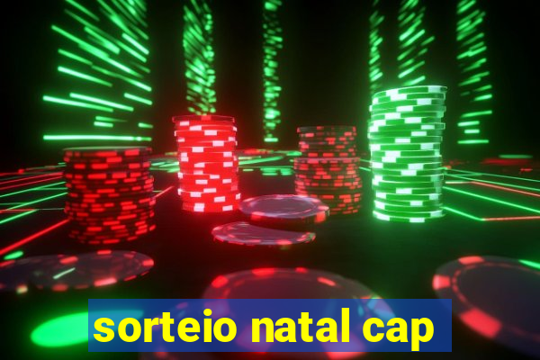 sorteio natal cap