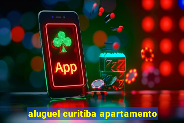 aluguel curitiba apartamento