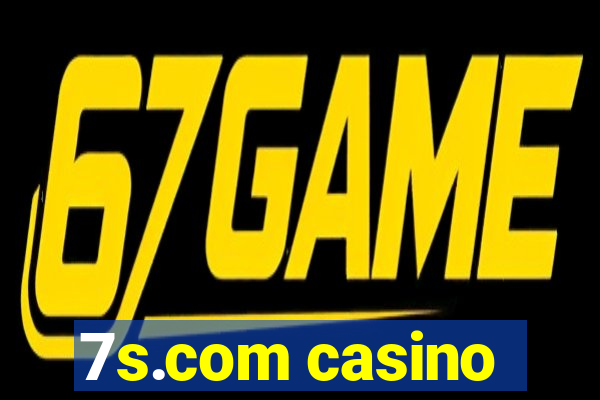 7s.com casino