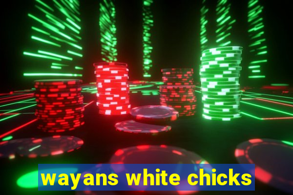 wayans white chicks