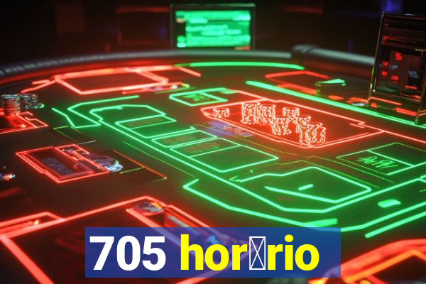 705 hor谩rio