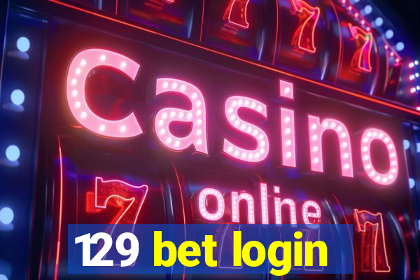 129 bet login