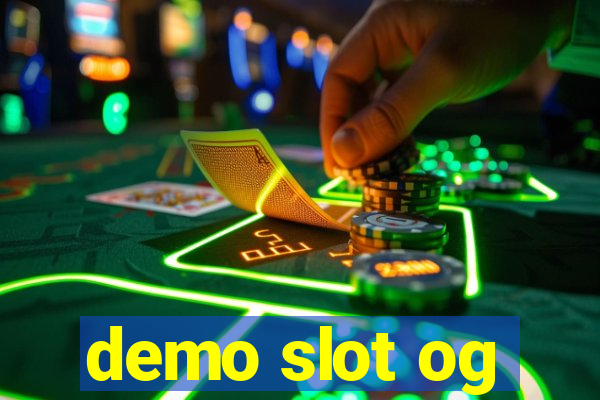 demo slot og