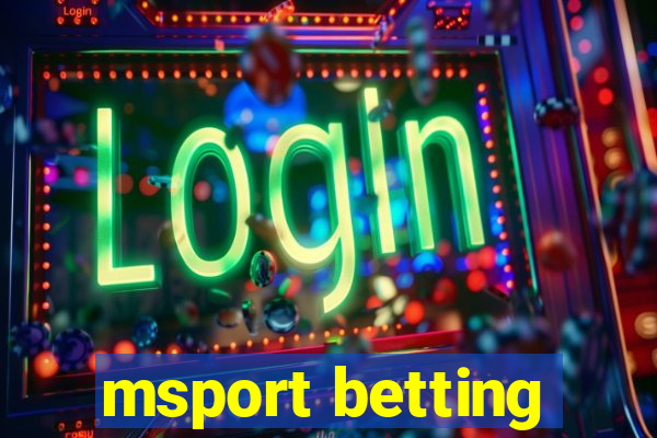 msport betting