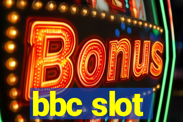 bbc slot