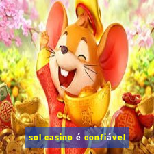 sol casino é confiável