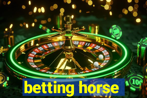 betting horse