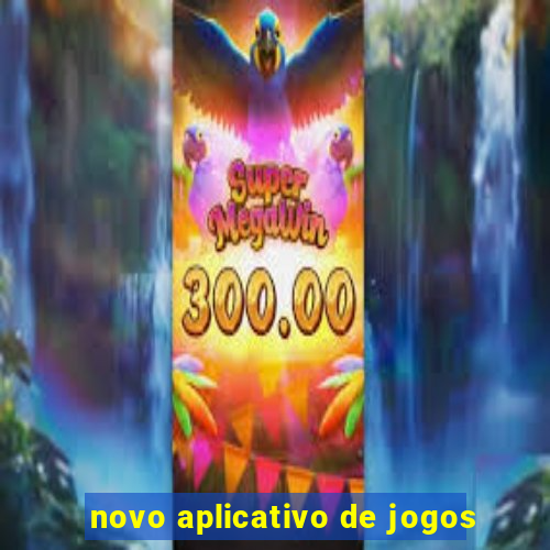 novo aplicativo de jogos