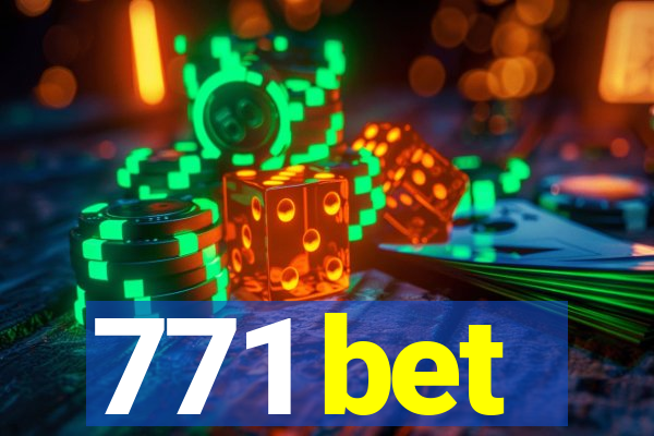 771 bet