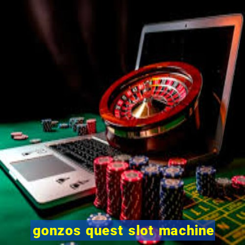 gonzos quest slot machine