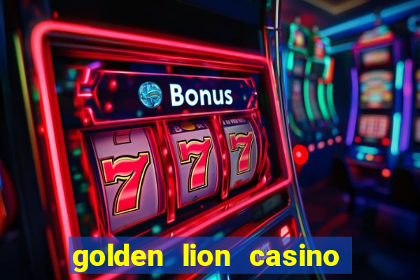 golden lion casino no deposit bonus