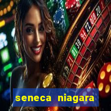 seneca niagara casino & hotel