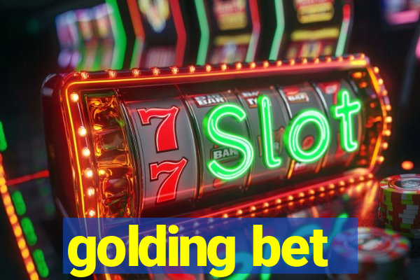 golding bet