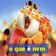 o que é nvm