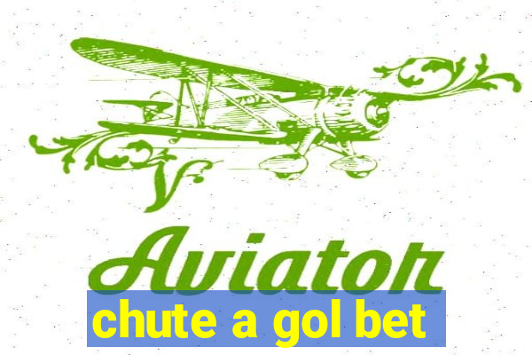 chute a gol bet