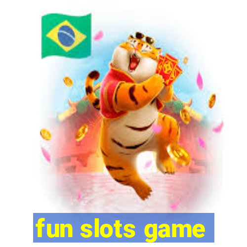 fun slots game