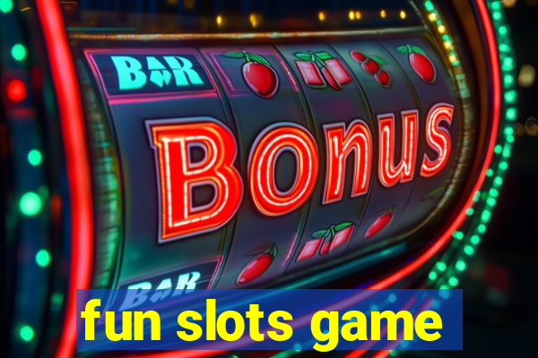 fun slots game