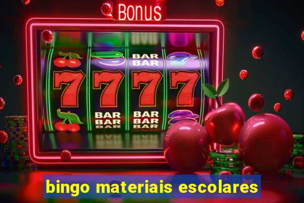 bingo materiais escolares