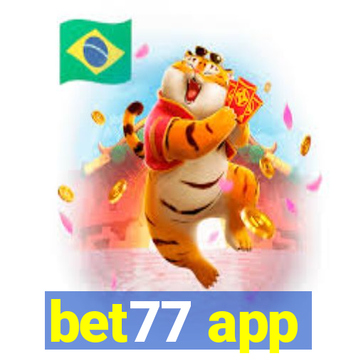 bet77 app