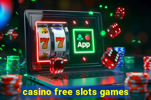 casino free slots games